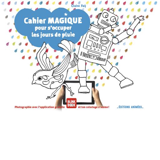 Cahier magique pour s'occuper les jours de pluie - Made in France - Editions Animées