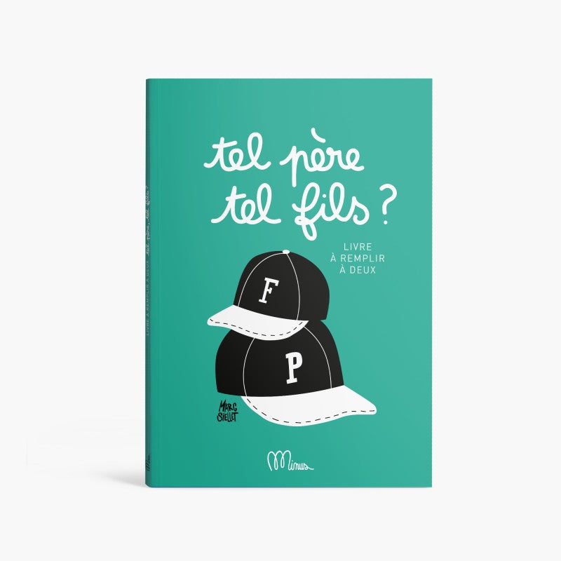 Livre à remplir en famille - Tel père, tel fils ?