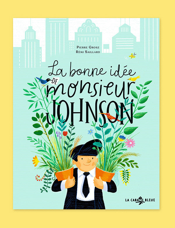 La bonne idée de Monsieur Johnson - La Cabane bleue